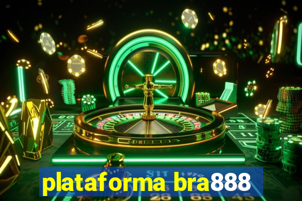 plataforma bra888